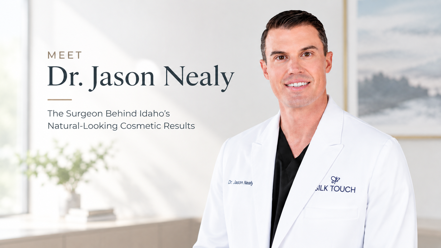 Dr. Jason Nealy, cosmetic surgeon in Boise, wearing a white coat in a modern medical office
